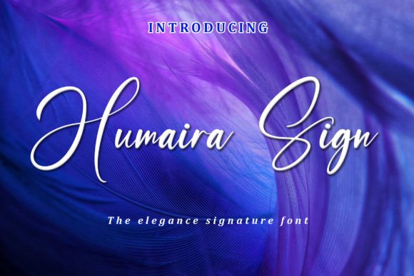 Humaira Sign: A Classy Script Font for Elegant Branding